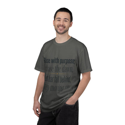 Inspirational Quote T-Shirt — “Rise with purpose. chase the dawn. Let fear fall behind, keep moving on.”