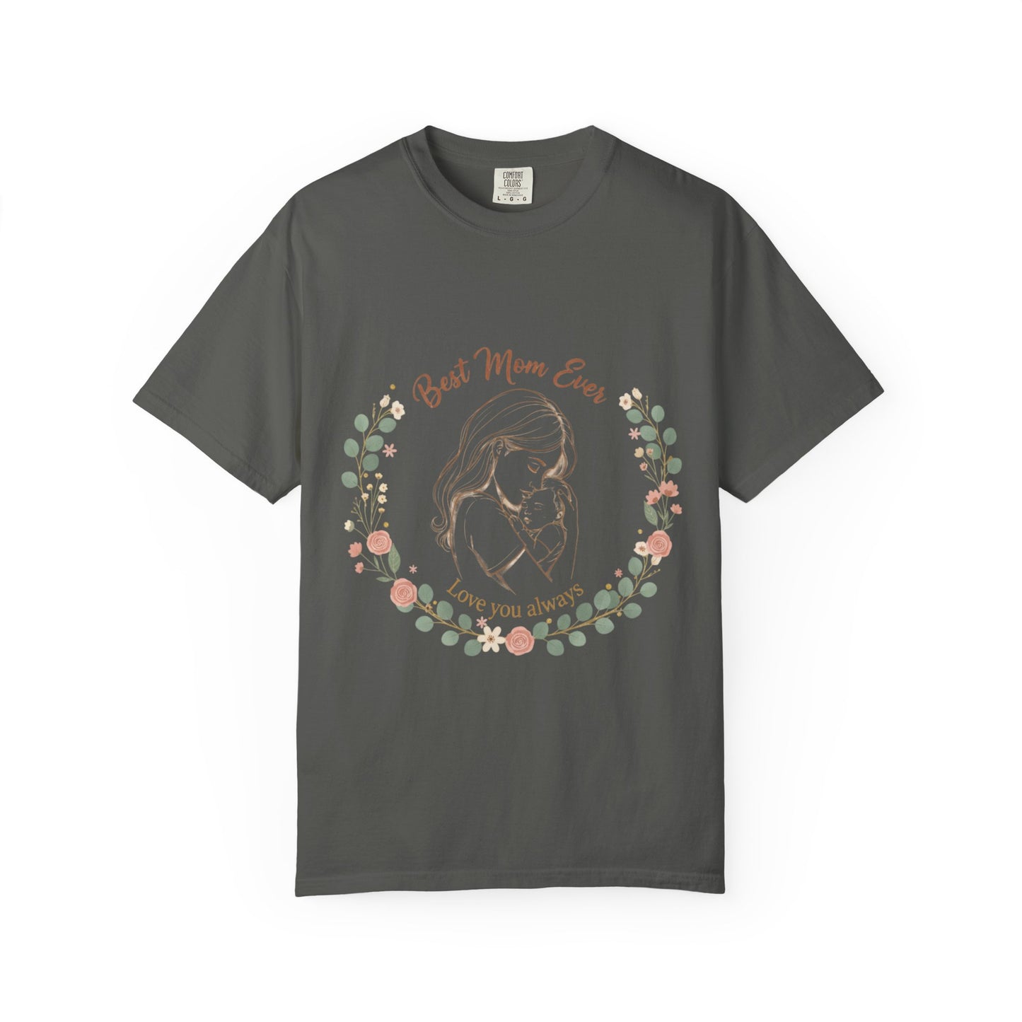 Mom & Baby T-Shirt — “Best Mom Ever, Love You Always” Floral Tee
