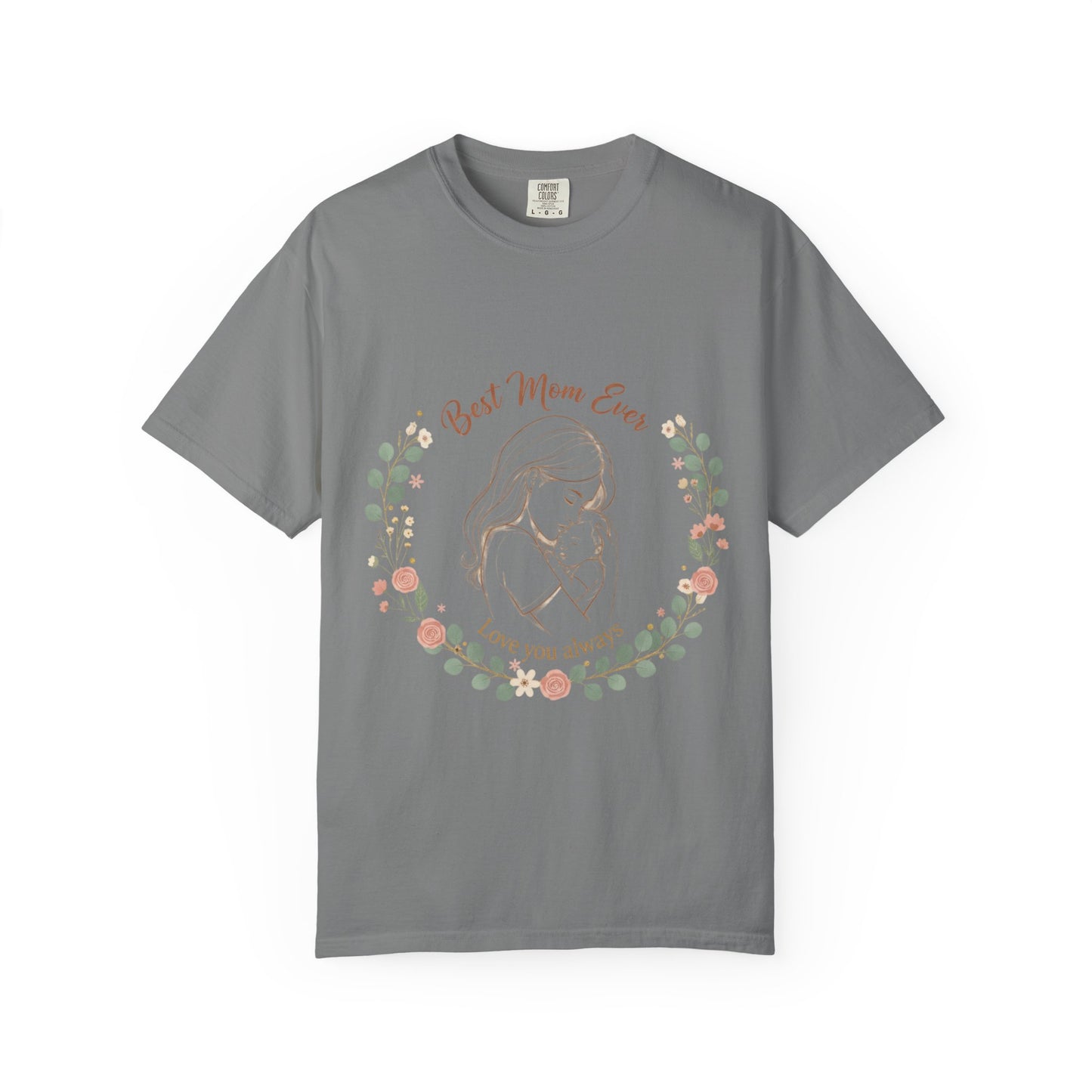Mom & Baby T-Shirt — “Best Mom Ever, Love You Always” Floral Tee