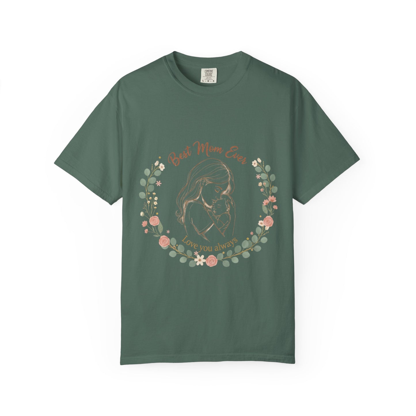 Mom & Baby T-Shirt — “Best Mom Ever, Love You Always” Floral Tee