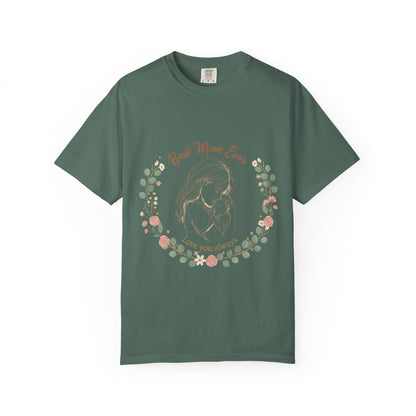 Mom & Baby T-Shirt — “Best Mom Ever, Love You Always” Floral Tee