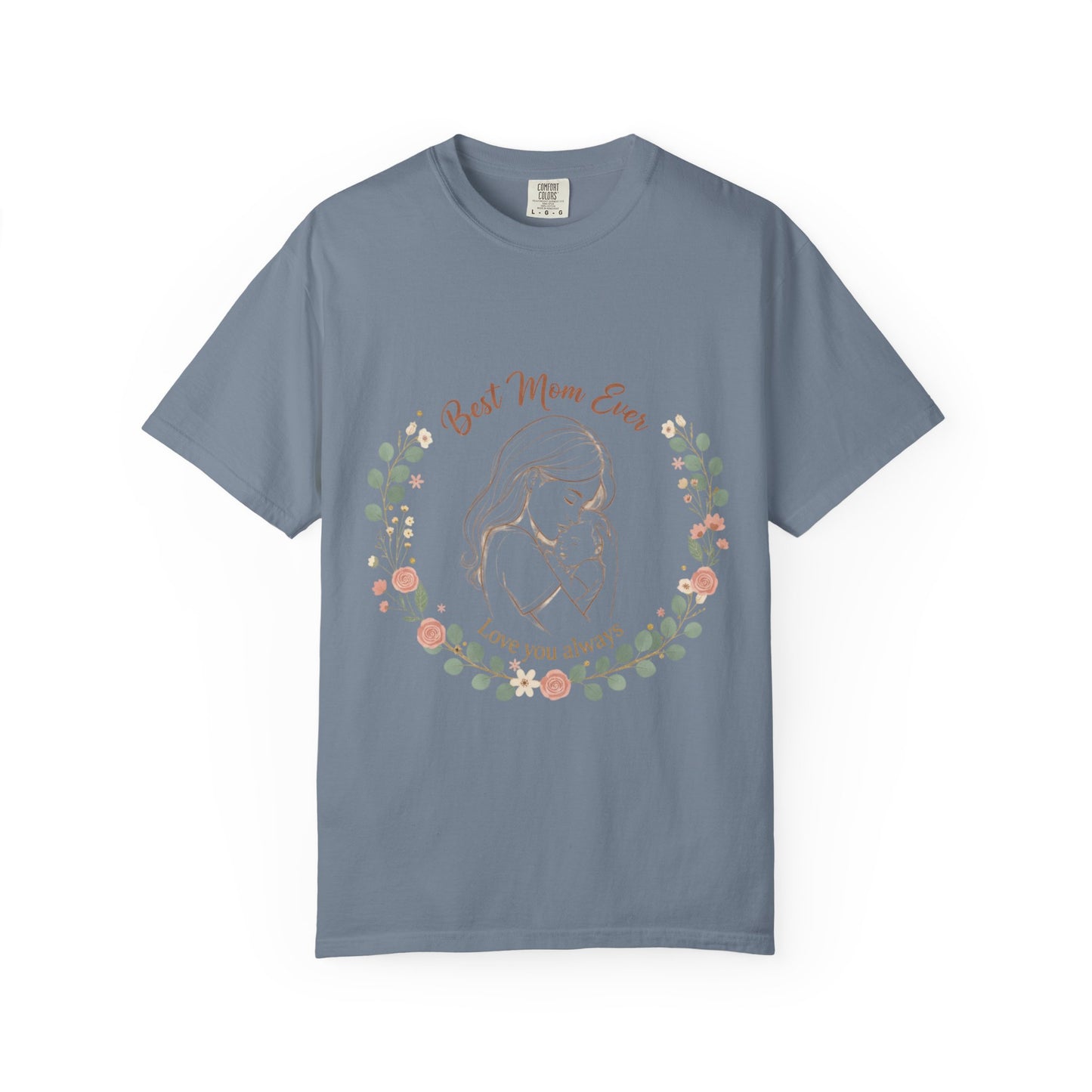 Mom & Baby T-Shirt — “Best Mom Ever, Love You Always” Floral Tee