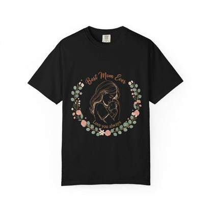 Mom & Baby T-Shirt — “Best Mom Ever, Love You Always” Floral Tee