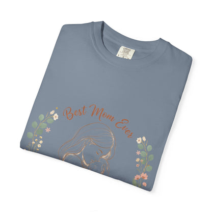 Mom & Baby T-Shirt — “Best Mom Ever, Love You Always” Floral Tee